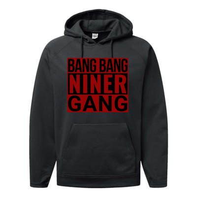 Bang Bang Niner Gang Football San Francisco Sports Performance Fleece Hoodie