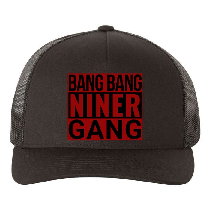 Bang Bang Niner Gang Football San Francisco Sports Yupoong Adult 5-Panel Trucker Hat