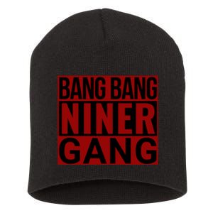 Bang Bang Niner Gang Football San Francisco Sports Short Acrylic Beanie