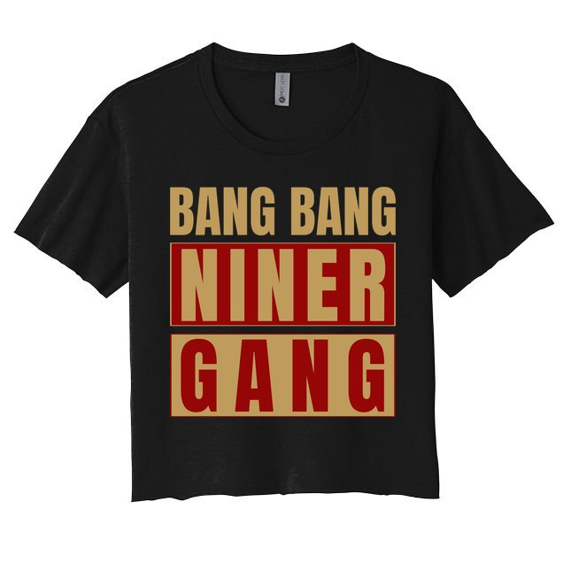 Bang Bang Niner Gang Football San Francisco Sports Crop Top