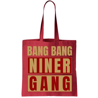 Bang Bang Niner Gang Football San Francisco Sports Bag