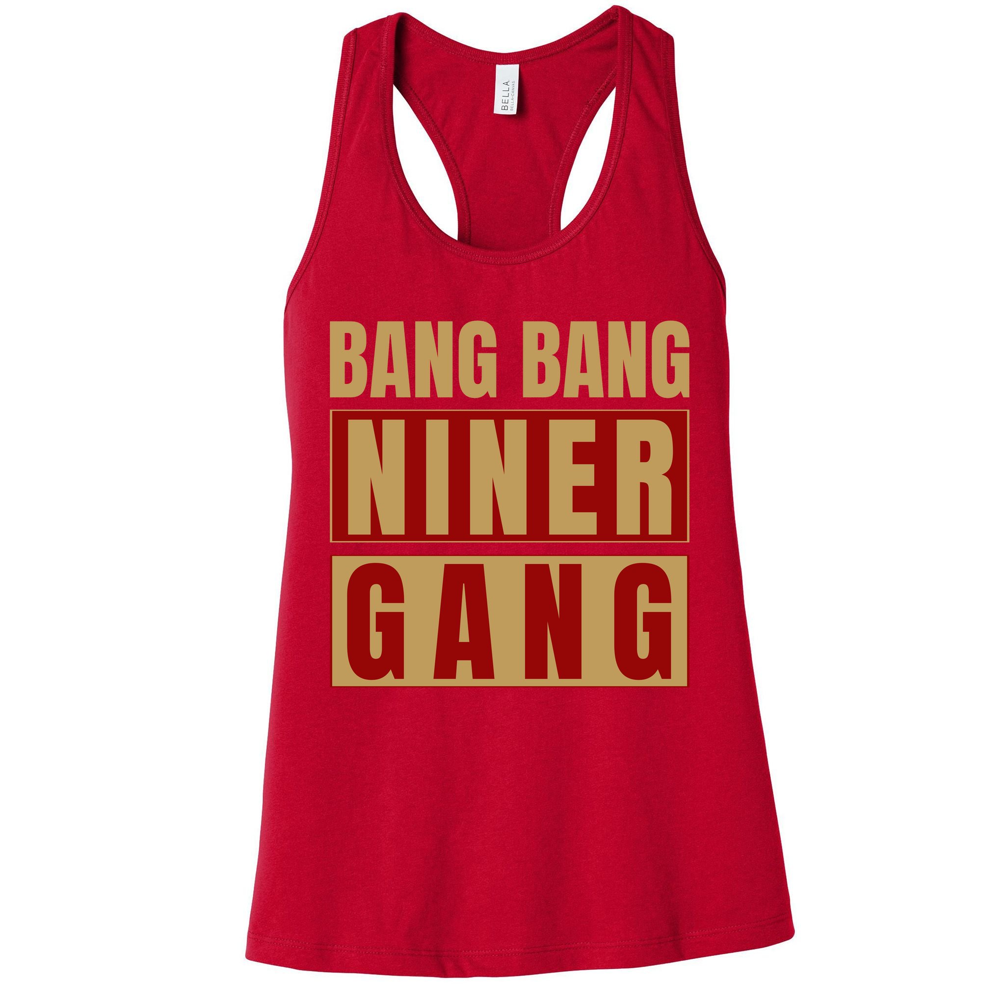 Bang Bang Niner Gang Football San Francisco Sports Womens Tank Top