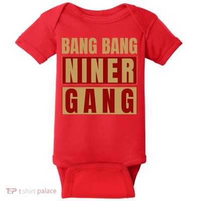 Bang Bang Niner Gang Football San Francisco Sports Baby Bodysuit