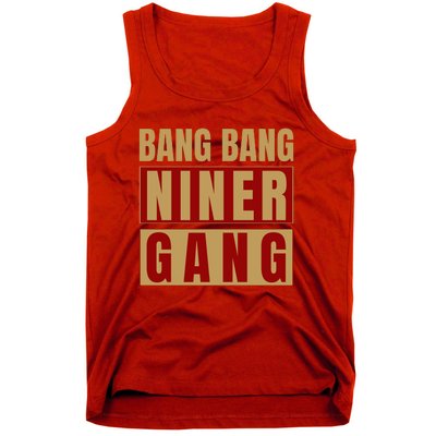 Bang Bang Niner Gang Football San Francisco Sports Tank Top