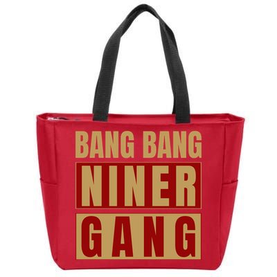 Bang Bang Niner Gang Football San Francisco Sports Zip Tote Bag