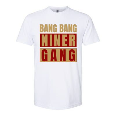 Bang Bang Niner Gang Football San Francisco Sports Softstyle CVC T-Shirt