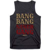 Bang Bang Niner Gang Football San Francisco Sports Tank Top