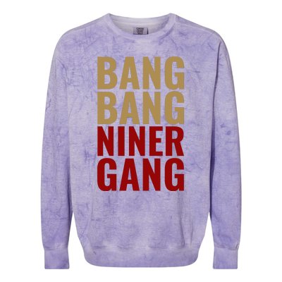 Bang Bang Niner Gang Football San Francisco Sports Colorblast Crewneck Sweatshirt