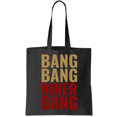 Bang Bang Niner Gang Football San Francisco Sports Bag