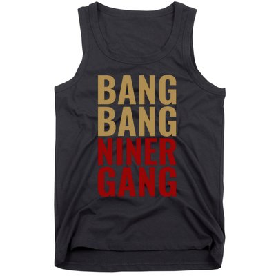 Bang Bang Niner Gang Football San Francisco Sports Tank Top