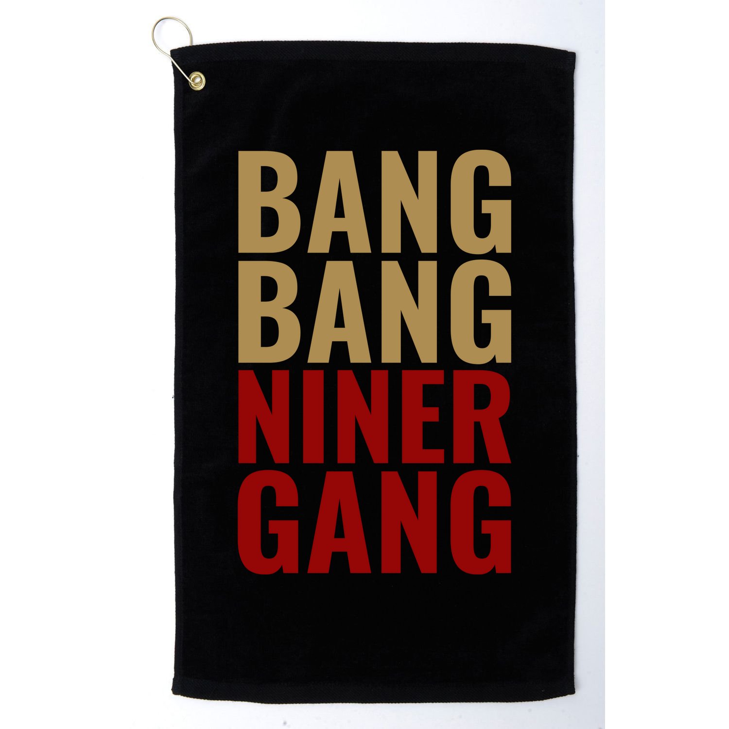 Bang Bang Niner Gang Football San Francisco Sports Golf Towel