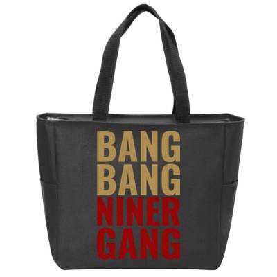 Bang Bang Niner Gang Football San Francisco Sports Zip Tote Bag