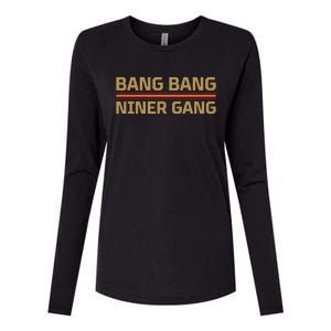 Bang Bang Niner Gang Football San Francisco Sports Womens Cotton Relaxed Long Sleeve T-Shirt