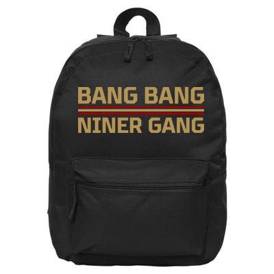 Bang Bang Niner Gang Football San Francisco Sports 16 in Basic Backpack