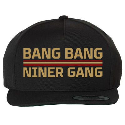 Bang Bang Niner Gang Football San Francisco Sports Wool Snapback Cap