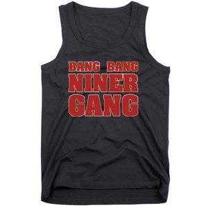 Bang Bang Niner Gang Tank Top