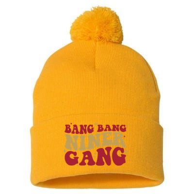 Bang Bang Niner Gang San Francisco Football Pom Pom 12in Knit Beanie