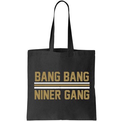 Bang Bang Niner Gang San Francisco Bag