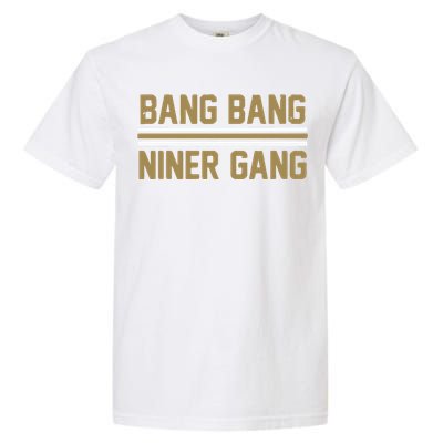 Bang Bang Niner Gang San Francisco Garment-Dyed Heavyweight T-Shirt