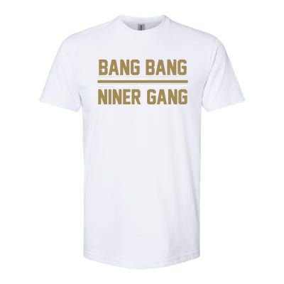 Bang Bang Niner Gang San Francisco Softstyle CVC T-Shirt