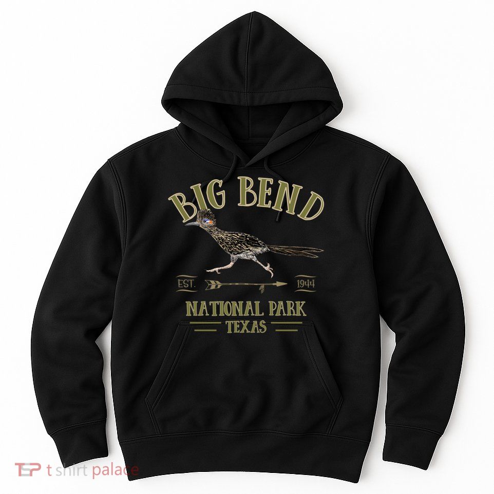 Big Bend National Park Roadrunner Np Texas Tourist Souvenir Hoodie