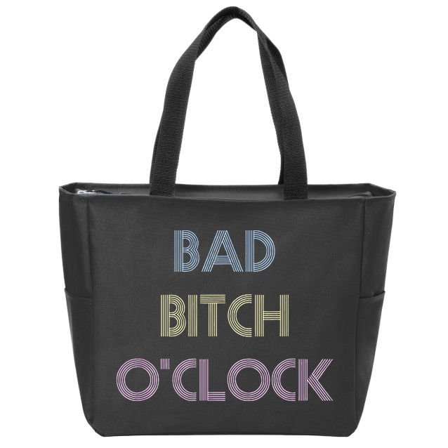 Bad Bitch OClock Funny Black Queen Zip Tote Bag