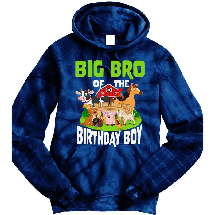 Big Bro Of The Birthday Boy Brother Bday Farm Family Party Tie Dye Hoodie