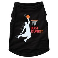Best Basketballer Of All Time Just Dunk It Basketball Lover Doggie Tank