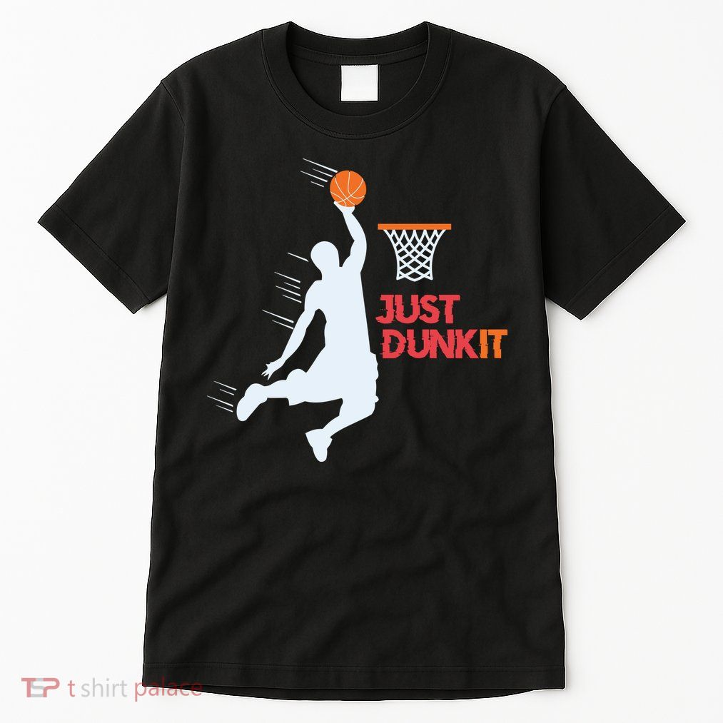 Best Basketballer Of All Time Just Dunk It Basketball Lover Tall T-Shirt