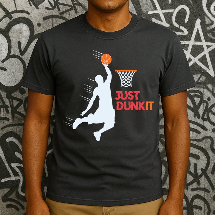 Best Basketballer Of All Time Just Dunk It Basketball Lover T-Shirt