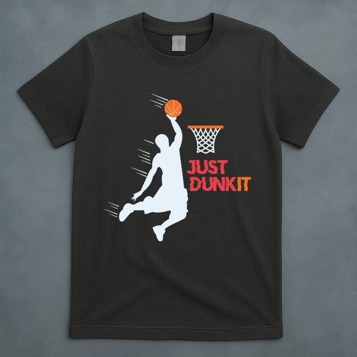 Best Basketballer Of All Time Just Dunk It Basketball Lover T-Shirt