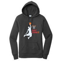 Best Basketballer Of All Time Just Dunk It Basketball Lover Women's Pullover Hoodie