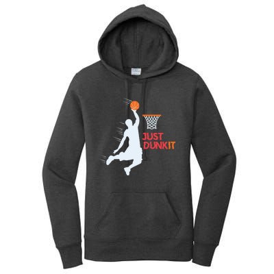 Best Basketballer Of All Time Just Dunk It Basketball Lover Women's Pullover Hoodie