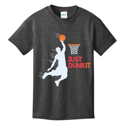 Best Basketballer Of All Time Just Dunk It Basketball Lover Kids T-Shirt