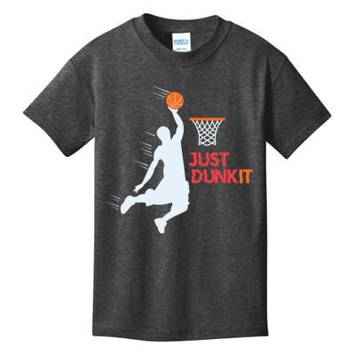 Best Basketballer Of All Time Just Dunk It Basketball Lover Kids T-Shirt