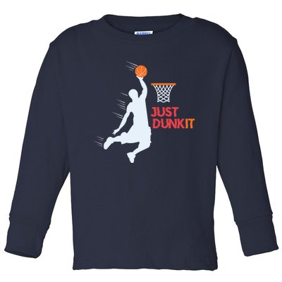 Best Basketballer Of All Time Just Dunk It Basketball Lover Toddler Long Sleeve Shirt