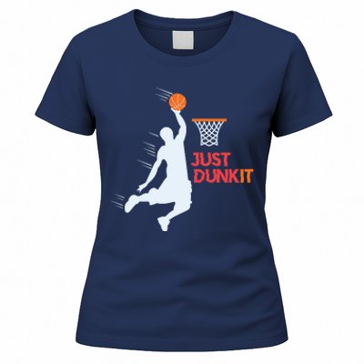 Best Basketballer Of All Time Just Dunk It Basketball Lover Women's T-Shirt