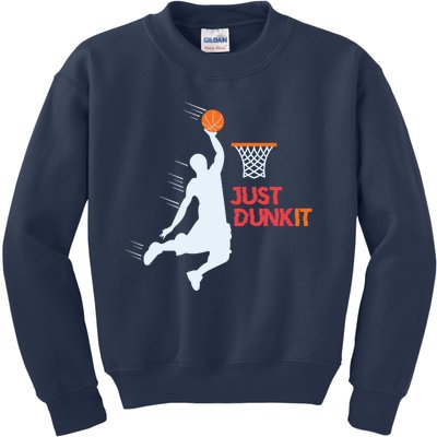 Best Basketballer Of All Time Just Dunk It Basketball Lover Kids Sweatshirt