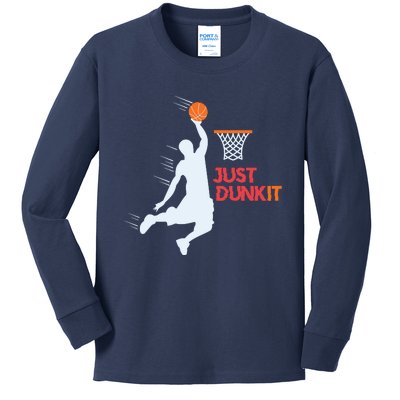 Best Basketballer Of All Time Just Dunk It Basketball Lover Kids Long Sleeve Shirt