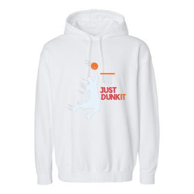 Best Basketballer Of All Time Just Dunk It Basketball Lover Garment-Dyed Fleece Hoodie