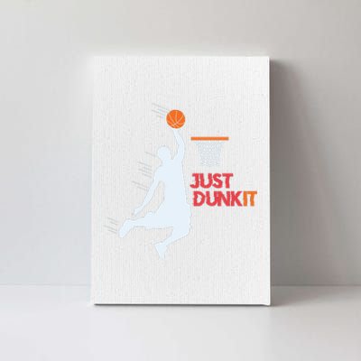 Best Basketballer Of All Time Just Dunk It Basketball Lover Canvas