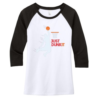 Best Basketballer Of All Time Just Dunk It Basketball Lover Women's Tri-Blend 3/4-Sleeve Raglan Shirt