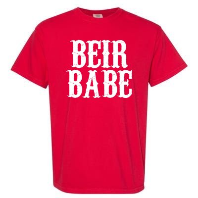 Beir Babe Oktoberfest Funny Garment-Dyed Heavyweight T-Shirt