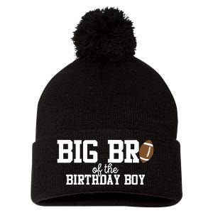 Big Brother of the Birthday Boy Football Lover First Pom Pom 12in Knit Beanie