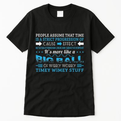 Big Ball Of Wibbly Wobbly Timey Wimey Tall T-Shirt