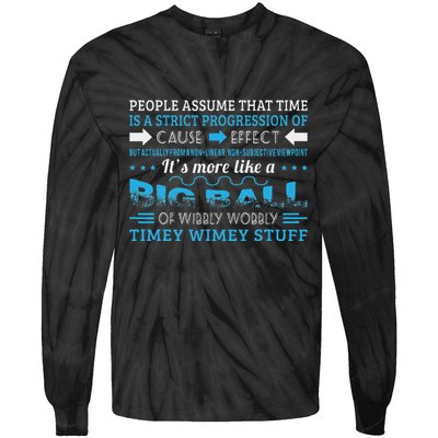 Big Ball Of Wibbly Wobbly Timey Wimey Tie-Dye Long Sleeve Shirt