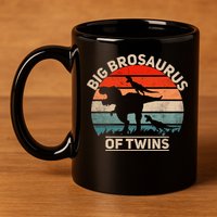 Big Brosaurus Of Twins Big Brother Of Twins Annonce 11oz C Handle Ceramic Mug