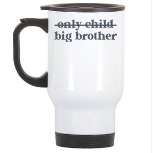 Big Brother Only Child Stainless Steel Travel Mug