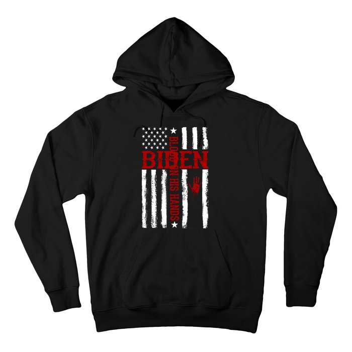 Biden Blood On His Hands American Flag Hoodie