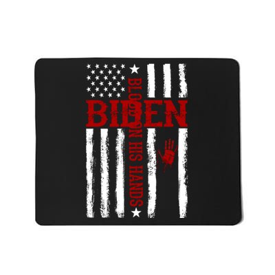 Biden Blood On His Hands American Flag Mousepad